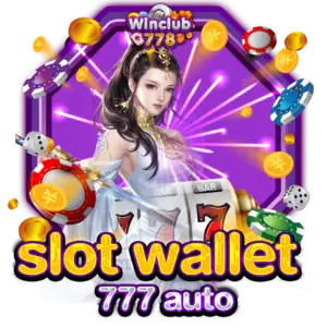 slot wallet 777 auto