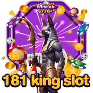 181 king slot